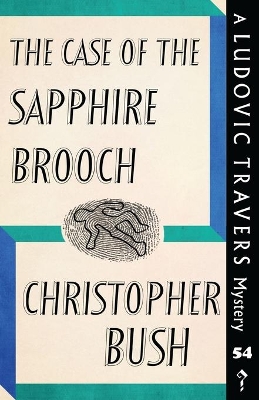The Case of the Sapphire Brooch: A Ludovic Travers Mystery book