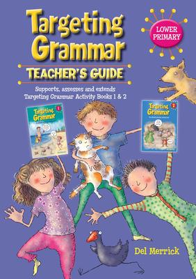 Targeting Grammar Teacher's Guide Lower Primary book