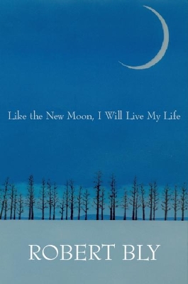 Like the New Moon I Will Live My Life book