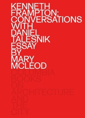 Kenneth Frampton: Conversations with Daniel Talesnik book