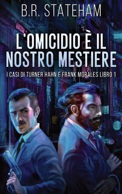 L'omicidio È Il Nostro Mestiere book