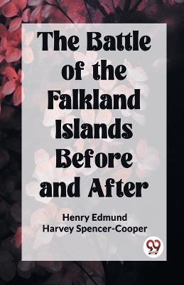 The Battle of the Falkland Islands Before and After (Edition2023) book