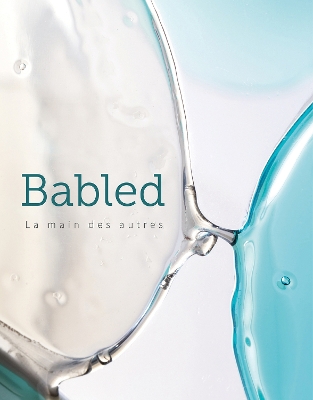 Babled: The Hand of Others/La Main des Autres book