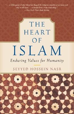 Heart of Islam by Seyyed Hossein Nasr
