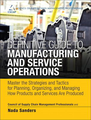 Definitive Guide to Manufacturing and Service Operations book