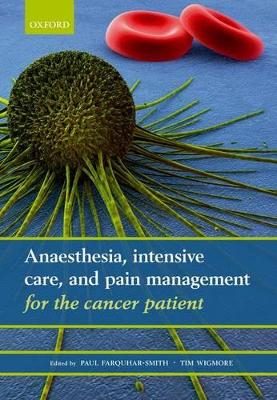 Anaesthesia, intensive care, and pain management for the cancer patient book