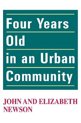 Four Years Old in an Urban Community by John Newson