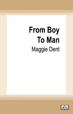 From Boys to Men by Maggie Dent