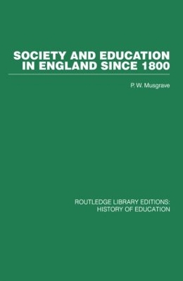 Society and Education in England Since 1800 book