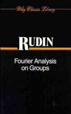 Fourier Analysis on Groups by Walter Rudin