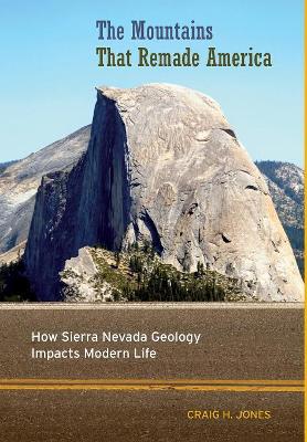 Mountains That Remade America by Craig H. Jones