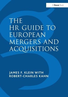 The HR Guide to European Mergers and Acquisitions by James F. Klein