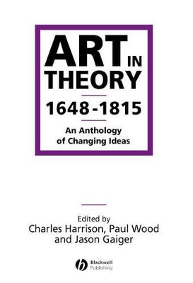 Art in Theory 1648-1815: An Anthology of Changing Ideas book