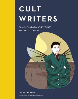 Cult Writers: 50 Nonconformist Novelists You Need to Know book