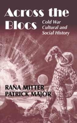 Across the Blocs by Patrick Major