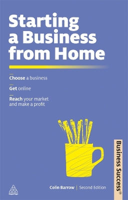 Starting a Business from Home by Colin Barrow