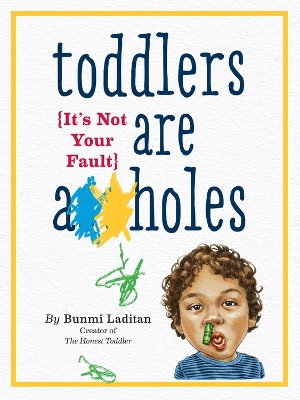 Toddlers Are A**holes book