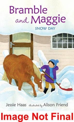 Bramble and Maggie: Snow Day book