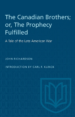 The Canadian Brothers; or, The Prophecy Fulfilled: A Tale of the Late American War book