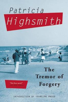 The Tremor of Forgery by Patricia Highsmith