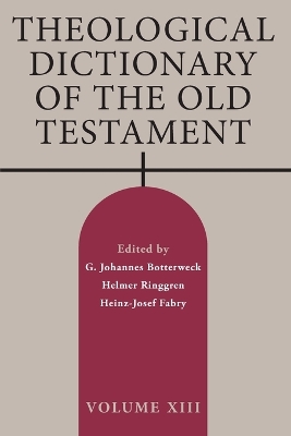 Theological Dictionary of the Old Testament, Volume XIII book