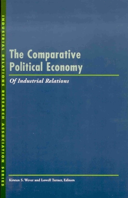 Comparative Political Economy of Industrial Relations book