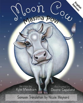 Moon Cow: English and Samoan by Kyle Mewburn