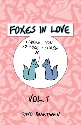Foxes in Love: Volume 1 book