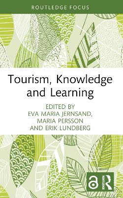 Tourism, Knowledge and Learning by Eva Maria Jernsand