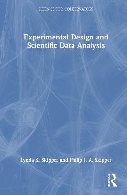 Experimental Design and Scientific Data Analysis by Lynda K. Skipper