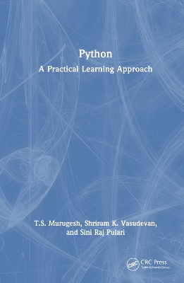 Python: A Practical Learning Approach by T.S. Murugesh