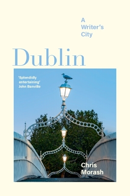 Dublin: A Writer's City book