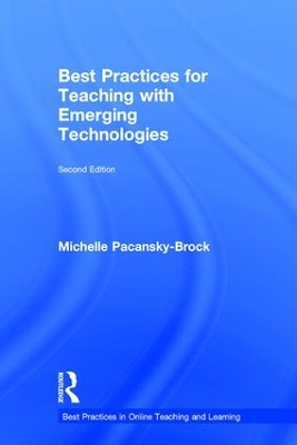 Best Practices for Teaching with Emerging Technologies book