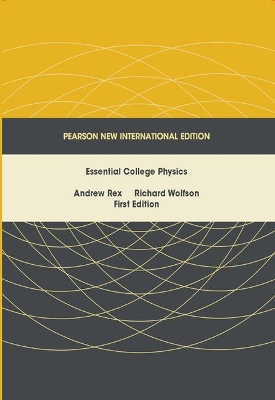 Essential College Physics: Pearson New International Edition book