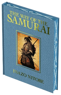 The Way of the Samurai by Inazo Nitobe