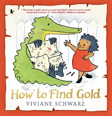 How to Find Gold by Silvia Viviane Schwarz