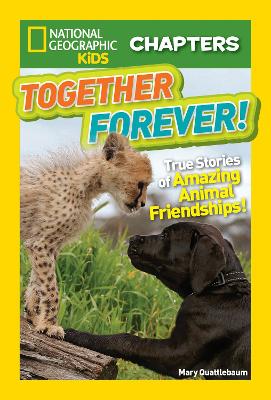 National Geographic Kids Chapters: Together Forever book