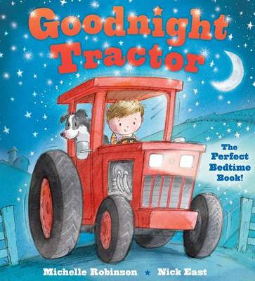 Goodnight Tractor by Michelle Robinson