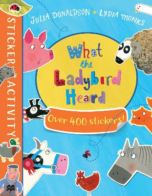 What the Ladybird Heard Sticker Book book