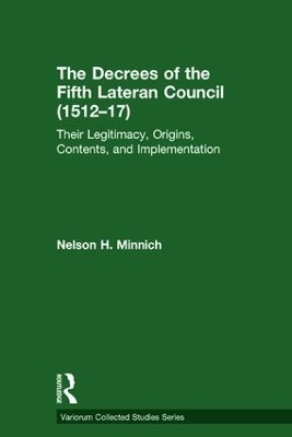 The Decrees of the Fifth Lateran Council (1512–17): Their Legitimacy, Origins, Contents, and Implementation book