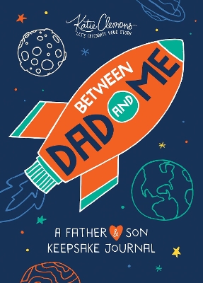 Between Dad and Me: A Father and Son Keepsake Journal book