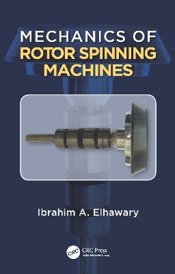 Mechanics of Rotor Spinning Machines by Prof. . Eng. Ibrahim Abdou Elhawary