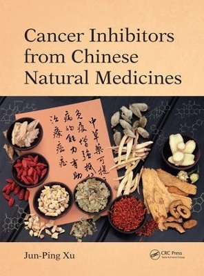 Cancer Inhibitors from Chinese Natural Medicines by Jun-Ping Xu