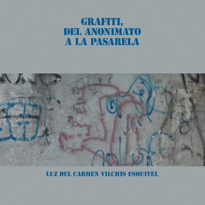 Grafiti, Del Anonimato a La Pasarela book