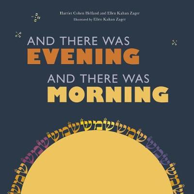 And There Was Evening, And There Was Morning book