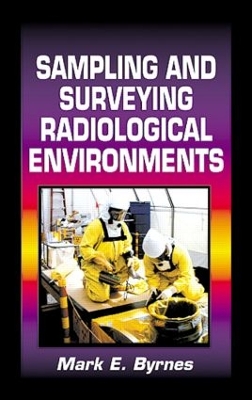 Sampling and Surveying Radiological Environments book