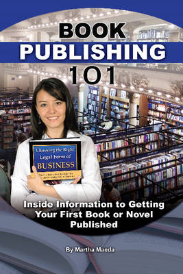 Book Publishing 101 by Martha Maeda