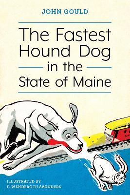 The Fastest Hound Dog in the State of Maine book