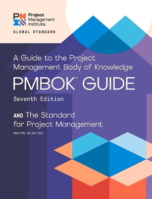 A guide to the Project Management Body of Knowledge (PMBOK guide) and the Standard for project management book