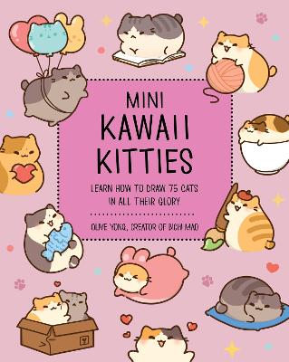 Mini Kawaii Kitties: Learn How to Draw 75 Cats in All Their Glory: Volume 9 book